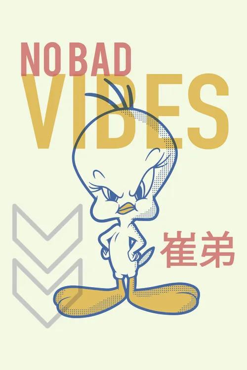 Fotobehang Tweety - No bad vibes, (85 x 128 cm)