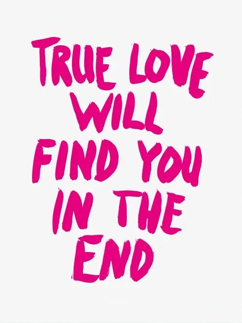 True love will find you in the end . Wilco