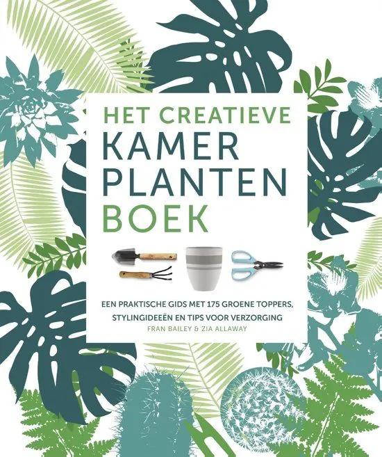 Het creatieve kamerplantenboek, Zia Allaway & Fran Bailey