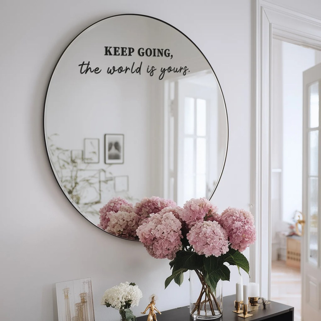 Spiegelsticker S27 – KEEP GOING, the world is yours.