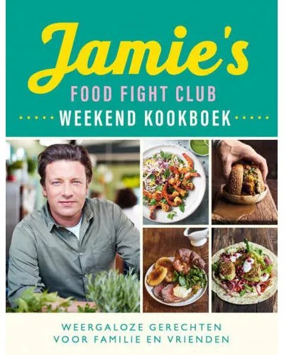 Jamie's Food Fight Club weekend kookboek - Jamie Oliver