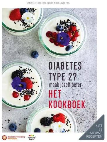Diabetes type 2? Het kookboek - Hanno Pijl en Karine Hoenderdos
