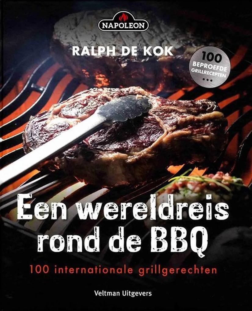 Een wereldreis rond de grill en BBQ : de 100 lekkerste hapjes van de bbq