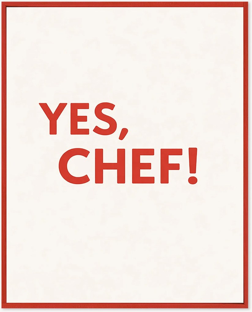 Handgemaakte ingelijste digitale print Yes, Chef