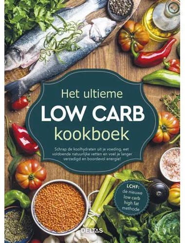 Het ultieme low carb kookboek - Jane Faerber