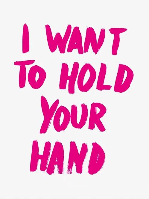 I want to hold your hand . The Beatles