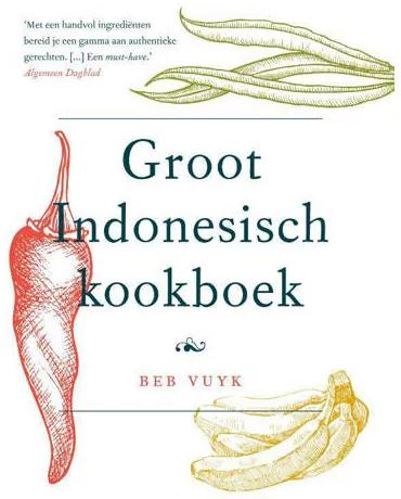 Groot Indonesisch kookboek - Beb Vuyk