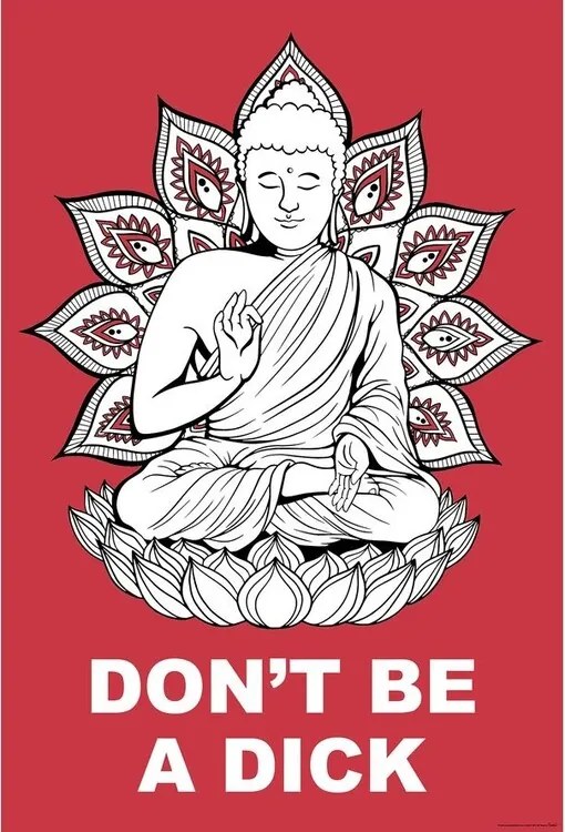 Poster Buddha - Dont Be a Dick