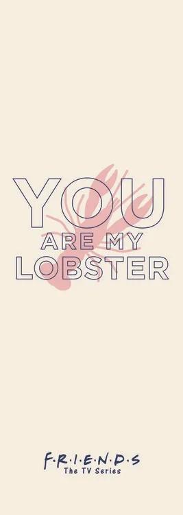 Kunstafdruk Friends - You're my lobster, (64 x 180 cm)