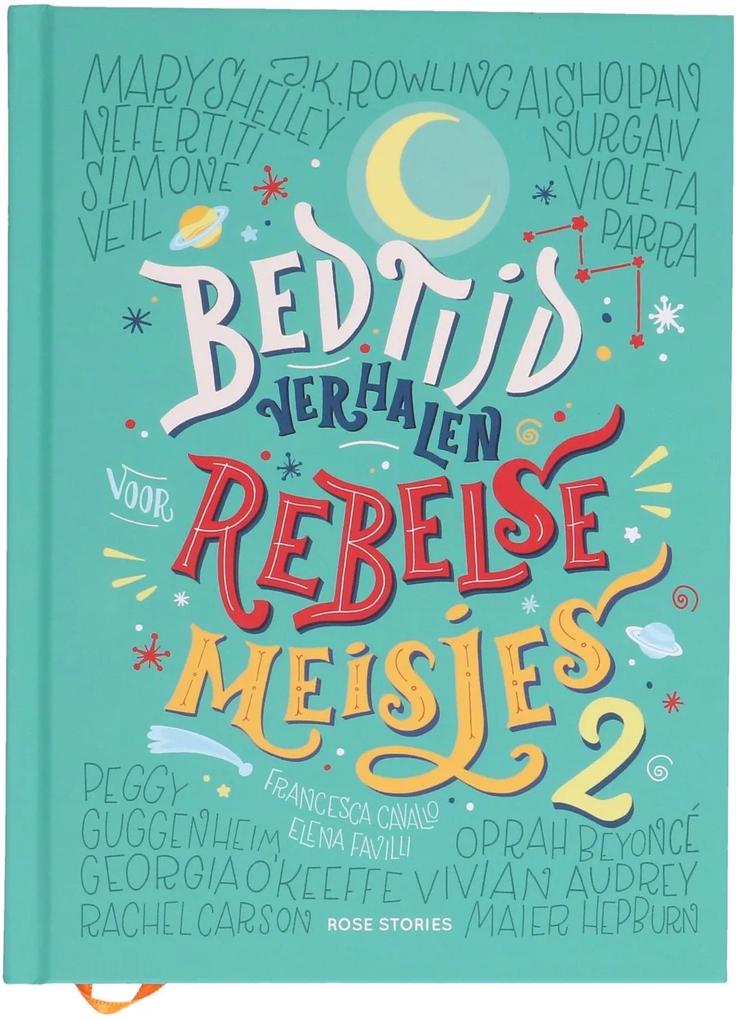 Bedtijdverhalen voor rebelse meisjes 2, Fransesca Cavallo & Elena Favilli