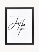 Ingelijste digitale print Just be You