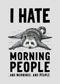 Ilustratie I Hate Morning People, Andreas Magnusson, (30 x 40 cm)