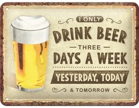 Metalen wandbord Drink Beer Three Days, (15 x 20 cm)
