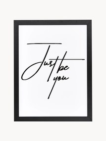 Ingelijste digitale print Just be You