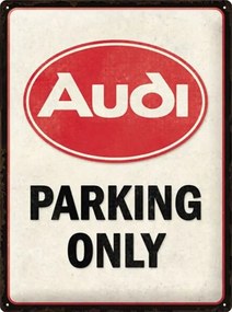 Metalen wandbord Audi - Parking Only, (30 x 40 cm)