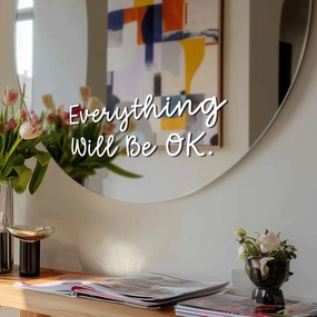 Spiegelsticker S17 – Everything Will Be OK.