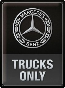 Metalen bord Mercedes-Benz - Trucks only, (30 x 40 cm)