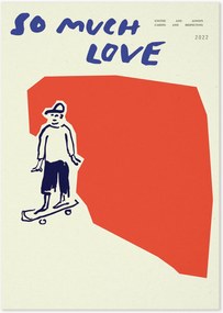 Poster So Much Love Skateboard