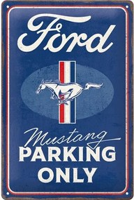Metalen bord Ford - Mustang - Parking Only, (20 x 30 cm)