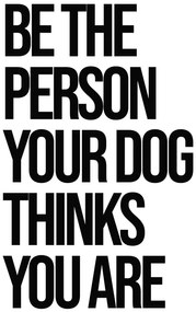 Ilustratie Be the person your dog thinks you are, Finlay & Noa