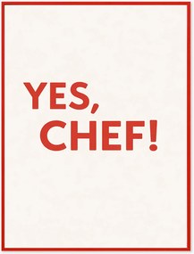 Handgemaakte ingelijste digitale print Yes, Chef