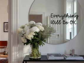 Spiegelsticker S17 – Everything Will Be OK.