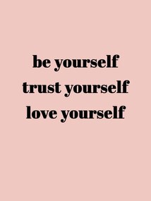 Ilustratie Be yourself trust yourself love yourself, Finlay & Noa