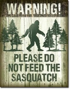 Metalen bord Sasquatch - Dont Feed