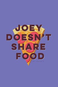 Kunstafdruk Friends - Joey doesn't share food, (26.7 x 40 cm)