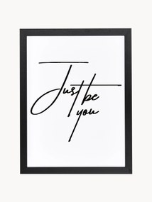 Ingelijste digitale print Just be You